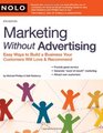 Marketing Without Advertising Easy Ways to Build a Business Your Customers Will Love and Recommend
