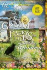 The Best Grimm Brothers' Faery Tales as told by Grandma 61  1 Bonus of the World Famous Grimm Tales  Stories