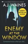 Enemy At The Window a nailbiting psychological thriller