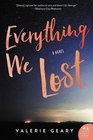 Everything We Lost A Novel