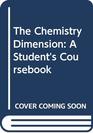 The Chemistry Dimension A Student's Coursebook