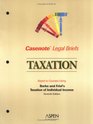 Casenote Legal Briefs Taxation   Keyed to Burke  Friel