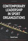 Contemporary Leadership in Sport Orgnaizations