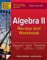 Practice Makes Perfect Algebra II Review and Workbook Third Edition