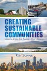 Creating Sustainable Communities Lessons from the Hudson River Region