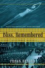 Bliss Remembered A Novel