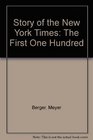 Story of the New York Times The First One Hundred