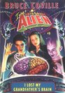 I Lost My Grandfather's Brain (I Was A Sixth Grade Alien, Bk 3)