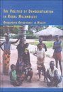 The Politics of Democratisation in Rural Mozambique Grassroots Governance in Mecufi  V 55