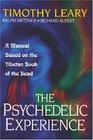 The Psychedelic Experience: A Manual Based on the Tibetan Book of the Dead (Citadel Underground)