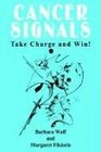 CANCER SIGNALS Take Charge and Win