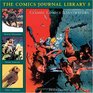 Classic Comics Illustrators: The Comics Journal Library (Burne Hogarth, Frank Frazetta, Mark Schultz, Russ Heath and Russ Manning)