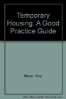 Temporary Housing A Good Practice Guide
