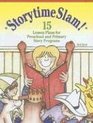 Storytime Slam 15 Lesson Plans for Preschool and Primary Story Programs