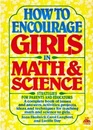 How to Encourage Girls in Math  Science Strategies for Parents and Educators