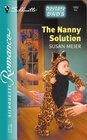 The Nanny Solution (Daycare Dads, Bk 3) (Silhouette Romance, No 1662)