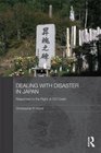 Dealing with Disaster in Japan Japanese and Global Responses to the Flight JL123 Crash