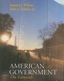 Wilson American Government Essentials Version Eleventh Edition