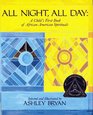 All Night All Day  A Child's First Book of AfricanAmerican Spirituals