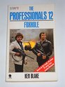 The Professionals 12  FOXHOLE