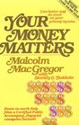Your Money Matters A CPA's Sometimes Humorous Consistently Practical Guide to Personal Money Management