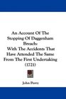 An Account Of The Stopping Of Daggenham Breach With The Accidents That Have Attended The Same From The First Undertaking