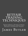 Betfair Trading Techniques Trading Models Machine Learning Money Management Monte Carlo Methods  Algorithmic Trading