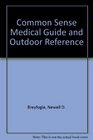 Common Sense Medical Guide and Outdoor Reference