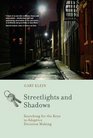 Streetlights and Shadows Searching for the Keys to Adaptive Decision Making