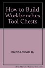 How to Build Workbenches Tool Chests