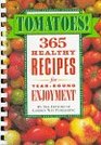 Tomatoes 365 Healthy Recipes for YearRound Enjoyment
