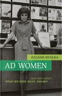 Ad Women How They Impact What We Need Want and Buy