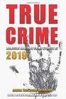 True Crime 2019 Homicide  True Crime Stories of 2019