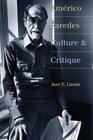 Americo Paredes Culture and Critique