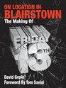 On Location In Blairstown The Making of Friday the 13th