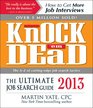 Knock 'em Dead 2013 The Ultimate Job Search Guide