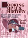 Cooking Up US History Recipes and Research to Share with Children
