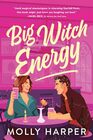 Big Witch Energy (Starfall Point, 2)