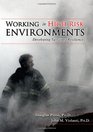 Working in Highrisk Environments Developing Sustained Resilience