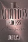 The Audition Process  A Practical Guide for Actors