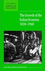 The Growth of the Italian Economy 18201960