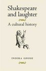Shakespeare and Laughter A Cultural History