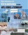 The History of Creativity In the Arts Science and Technology 1500present
