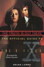 Truth Is Out There the Official Guide to the X