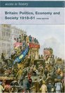 Access to History Britain Politics Economu and Society 19181951