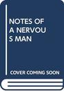 Notes of a Nervous Man