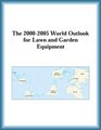 The 20002005 World Outlook for Lawn and Garden Equipment