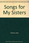 Songs for My Sisters