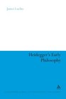 Heidegger's Early Philosophy The Phenomenology of Ecstatic Temporality