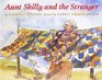 Aunt Skilly and the Stranger